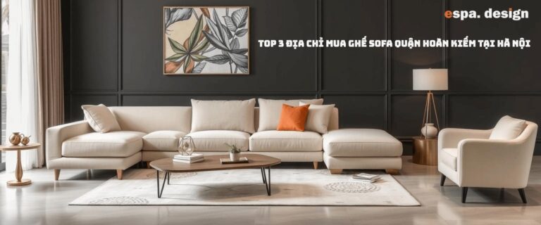 alt=" top 3 địa chỉ mua ghế sofa quận hoàn kiếm "