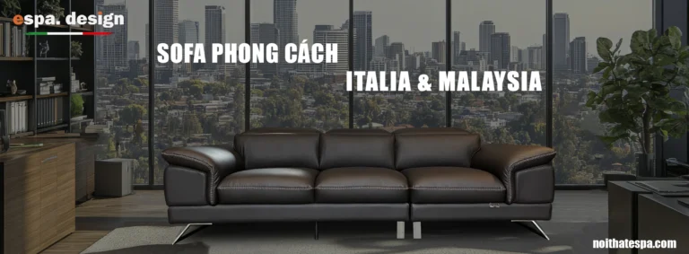alt=" Nội Thất Espa Design - Ghế Sofa Thiết Kế Italia & Malaysia Cao Cấp "